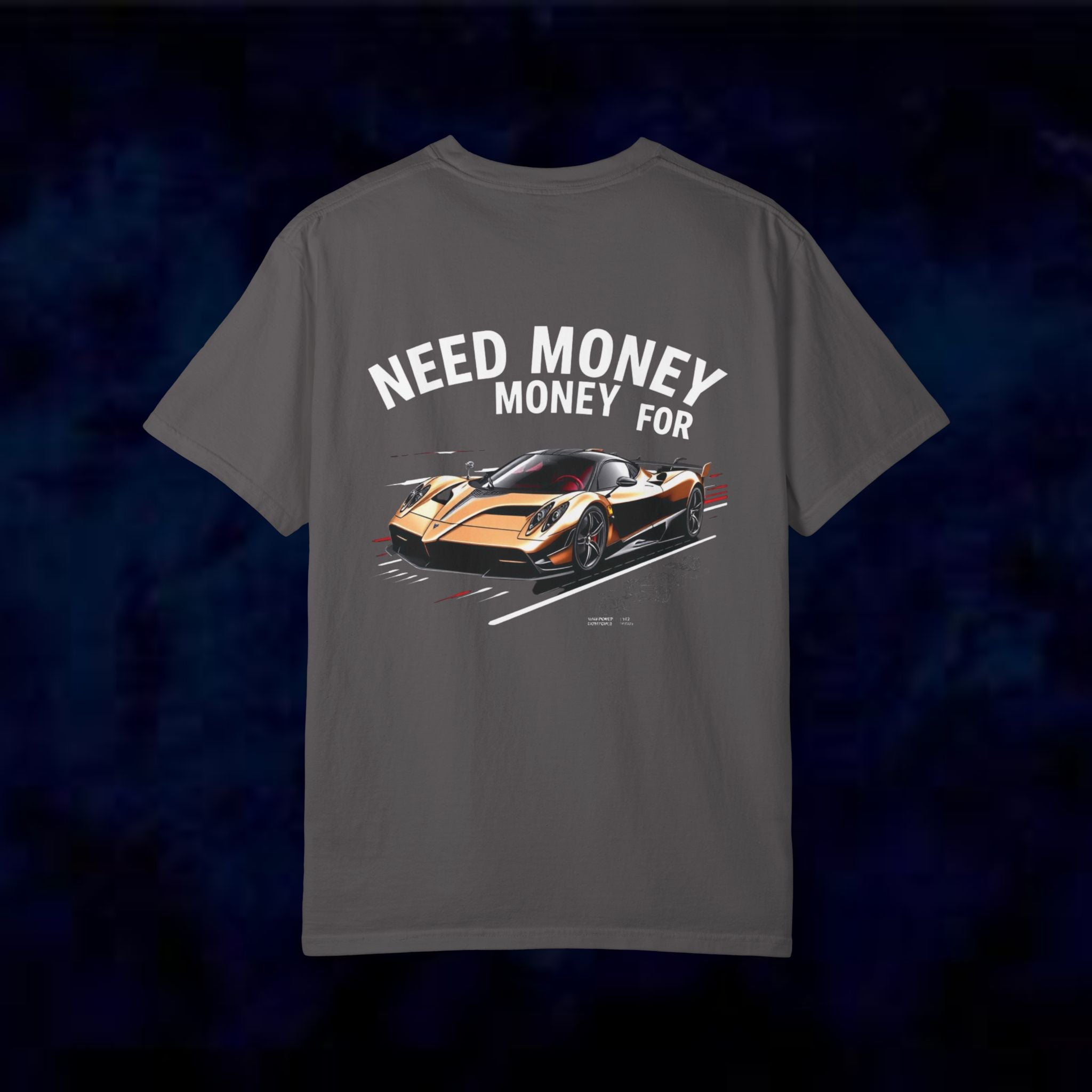 Need Money For Pagani T-Shirt