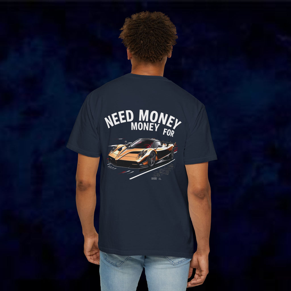 Need Money For Pagani T-Shirt