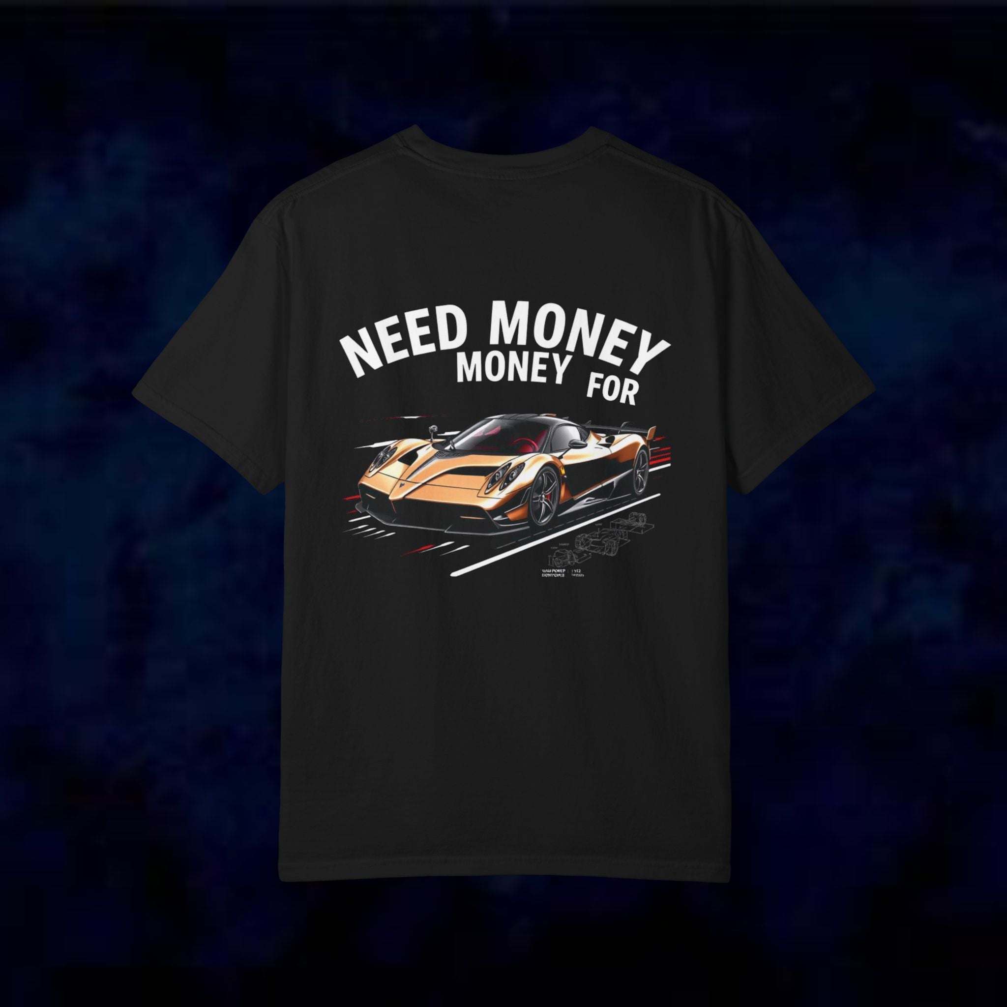 Need Money For Pagani T-Shirt