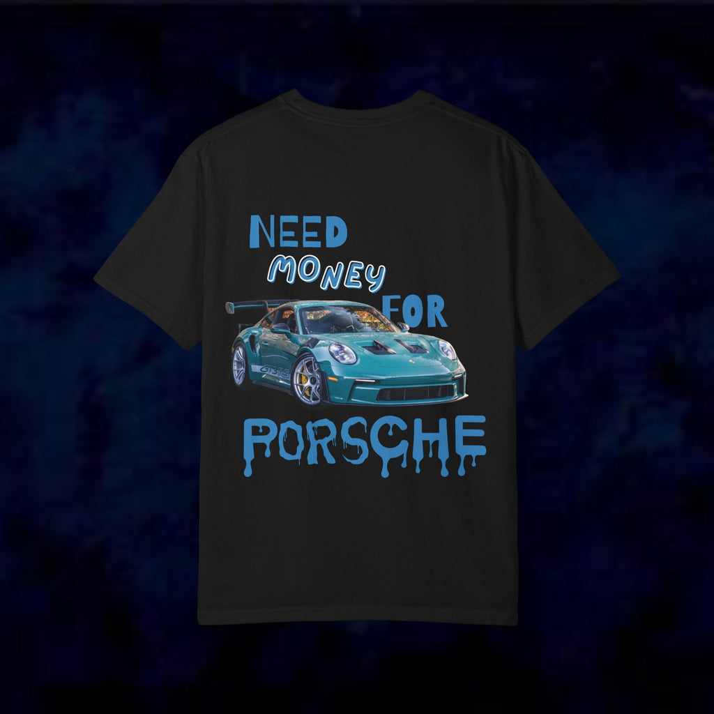 Need Money For Porsche T-Shirt II