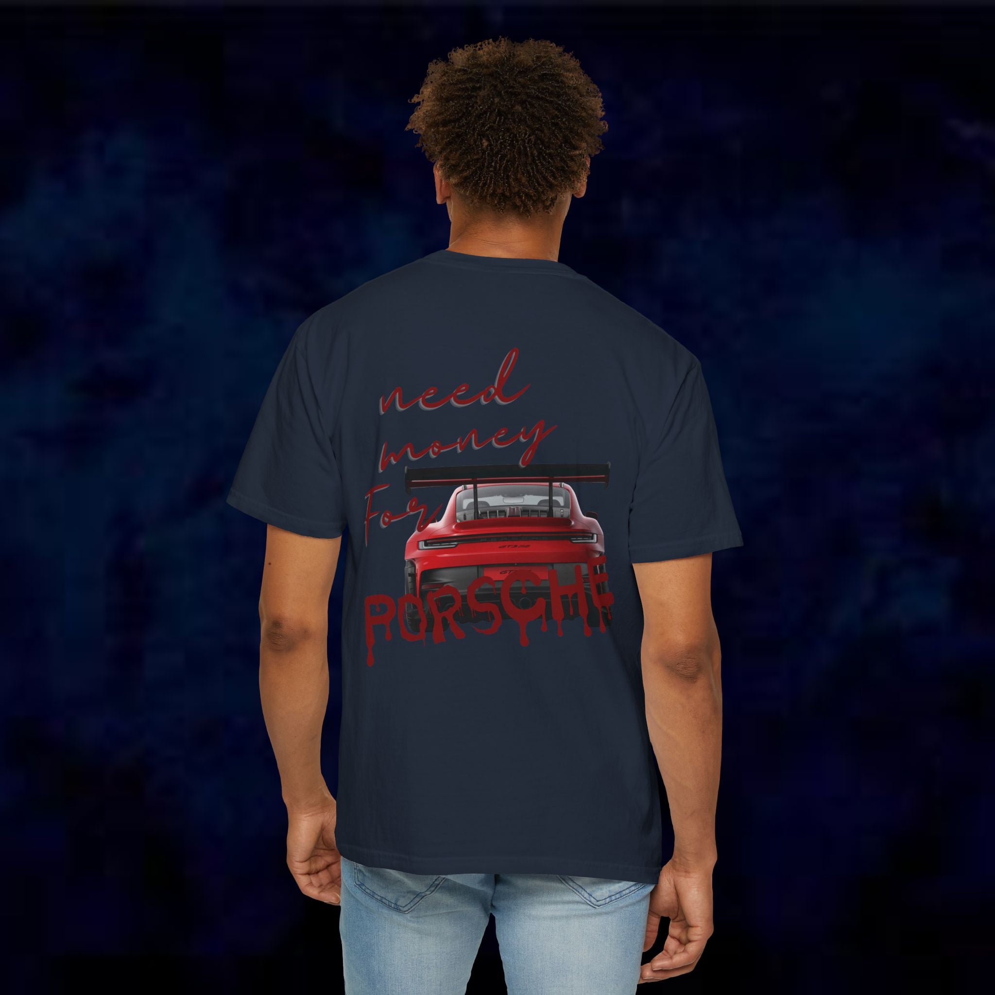 Need Money For Porsche T-Shirt