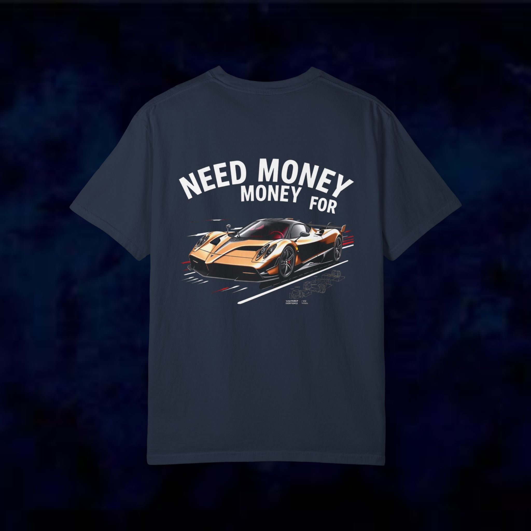 Need Money For Pagani T-Shirt