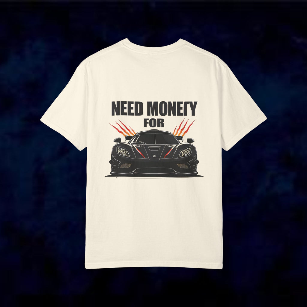 Need Money For Koenigsegg T-Shirt