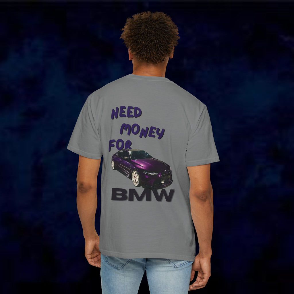 Need Money For BMW T-Shirt