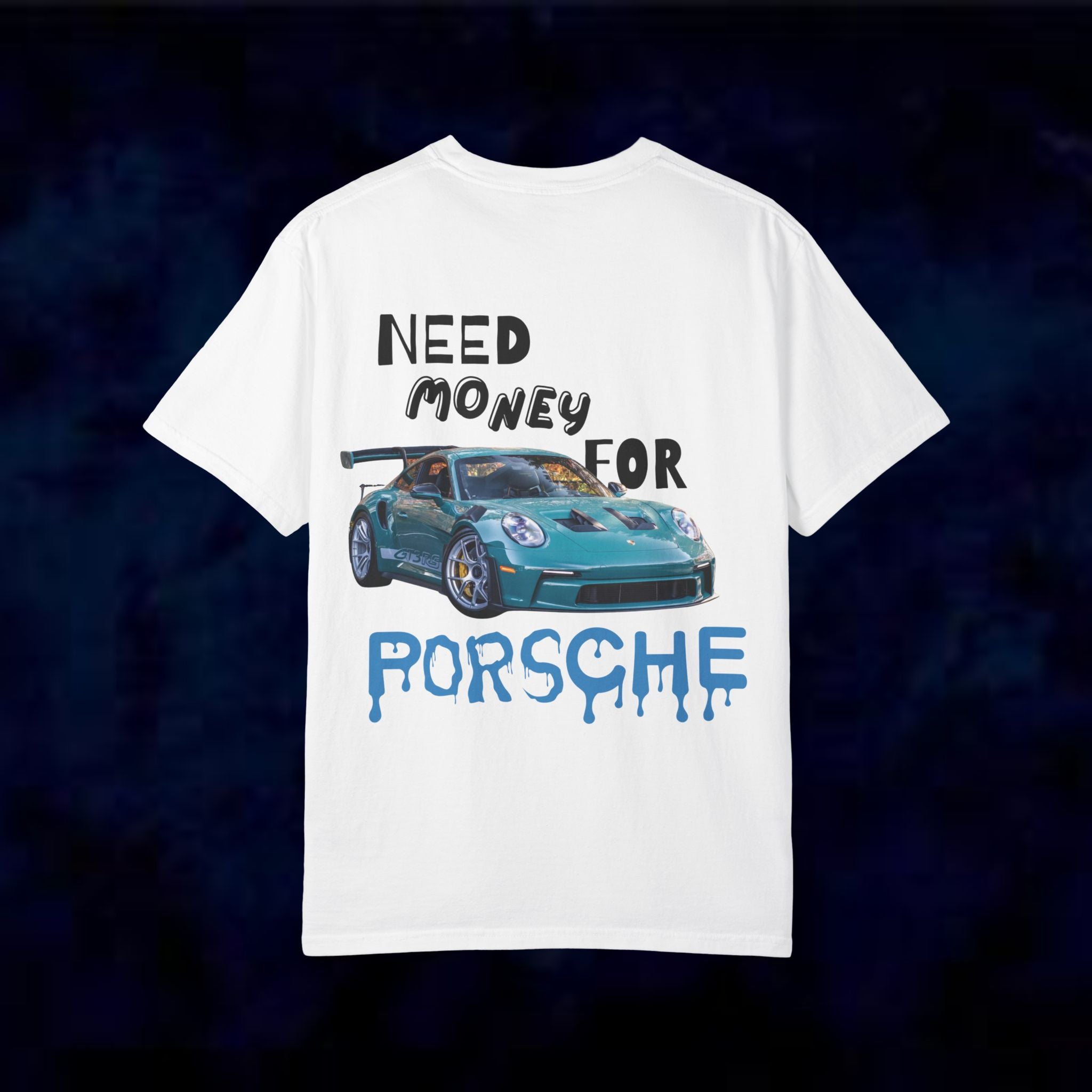Need Money For Porsche T-Shirt II