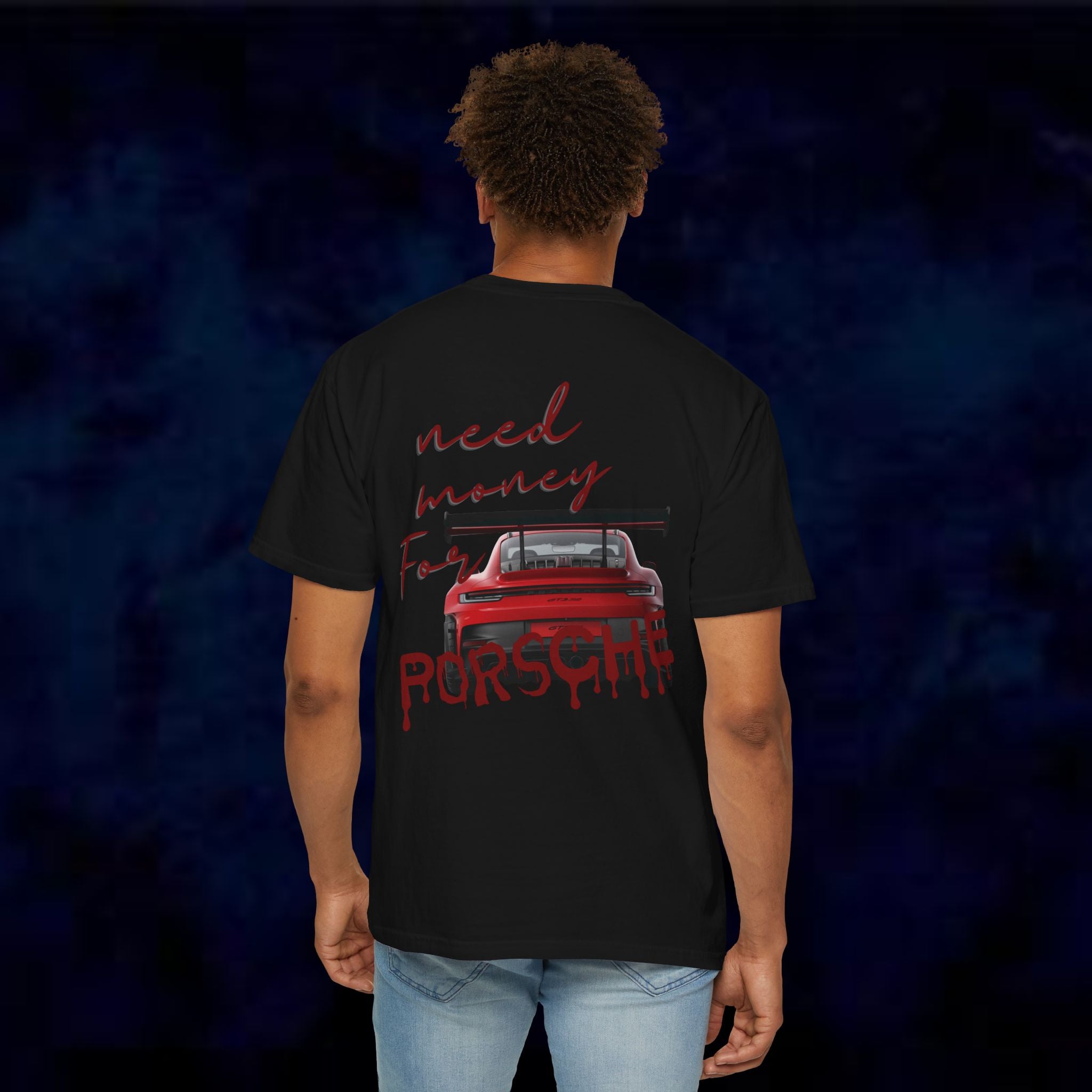 Need Money For Porsche T-Shirt
