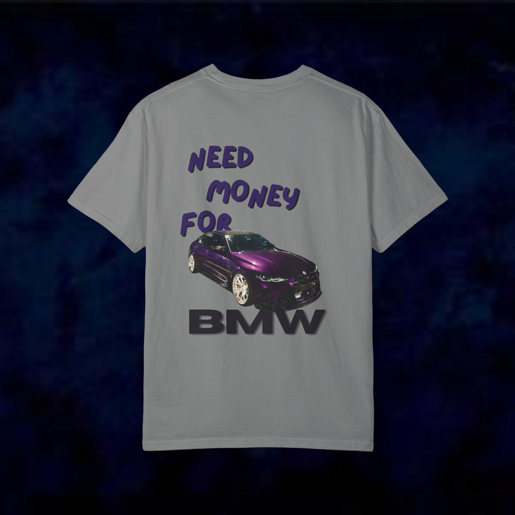 Need Money For BMW T-Shirt