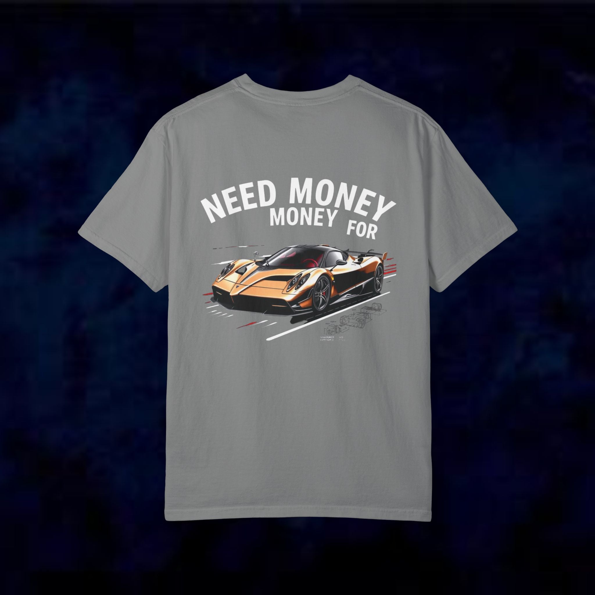 Need Money For Pagani T-Shirt